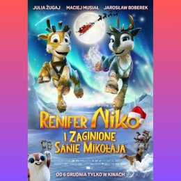 „Renifer Niko i zaginione sanie Mikołaja” | reż. Kari Juusonen, Jørgen Lerdam | Finlandia 2024 | Cykl: Wielkie Kino dla Małych