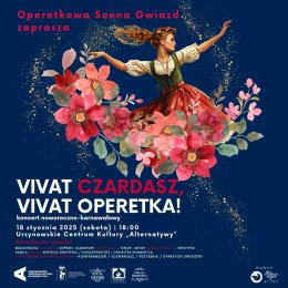 „Vivat czardasz, vivat operetka!” | koncert noworoczno-karnawałowy z udziałem artystów Operetkowej Sceny Gwiazd