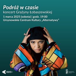 „Podróż w czasie” | koncert Grażyny Łobaszewskiej