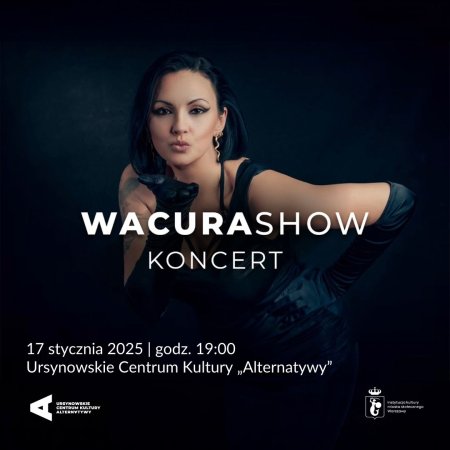 „Wacura Show” | koncert Anny Wacury