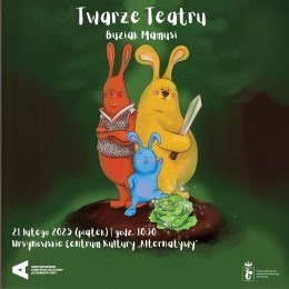 „Buziak Mamusi” | lalkowo-cieniowy spektakl dla dzieci (zerówki i klasy I–III) | Cykl: Twarze Teatru