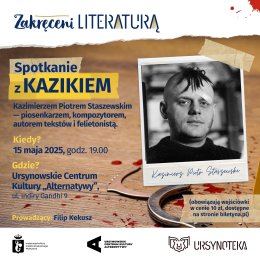 „Niepiosenki grubiej” | spotkanie z Kazikiem Staszewskim