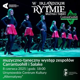„W irlandzkim rytmie” | muzyczno-taneczny występ zespołów Carrantuohill oraz Salake