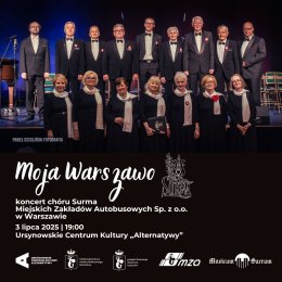 „Moja Warszawo” | koncert Chóru Surma Miejskich Zakładów Autobusowych w Warszawie