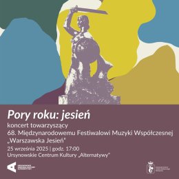 „Pory roku: jesień” | koncert towarzyszący 68. Międzynarodowemu Festiwalowi Muzyki Współczesnej „Warszawska Jesień”