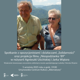 „Niespodzianka ‘89” | reżyseria: Agnieszka Uścińska, Jarek Wątor | Polska 2019 | spotkanie z opozycjonistami, działaczami „Solidarności” i projekcja filmu