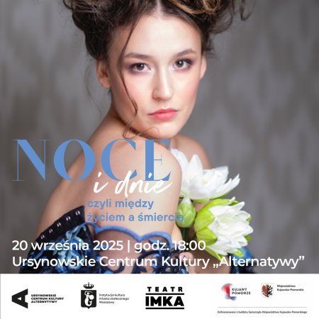 „Noce i dnie” | spektakl Teatru im. Wilama Horzycy w Toruniu | reżyseria: Michał Siegoczyński