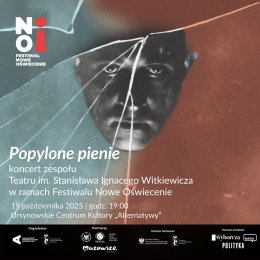 „Popylone pienie” | koncert zespołu Teatru im. Stanisława Ignacego Witkiewicza
