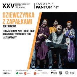 „Dziewczynka z zapałkami” | Teatr Maska | Polska | reżyseria: Bartłomiej Ostapczuk