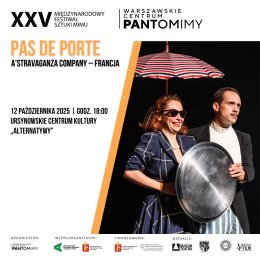„Pas de porte” | A’Stravaganza Company | Francja | reżyseria: Sara Mangano, Pierre-Ives Massip