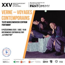 „Verne – Voyages contemporains” | sceniczna premiera spektaklu Warszawskiego Centrum Pantomimy| koncepcja spektaklu: Krzysztof Czubaszek | scenariusz i reżyseria: Bartłomiej Ostapczuk