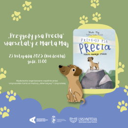 „Przygody psa Precla” Marta Maj” | warsztaty z Martą Maj