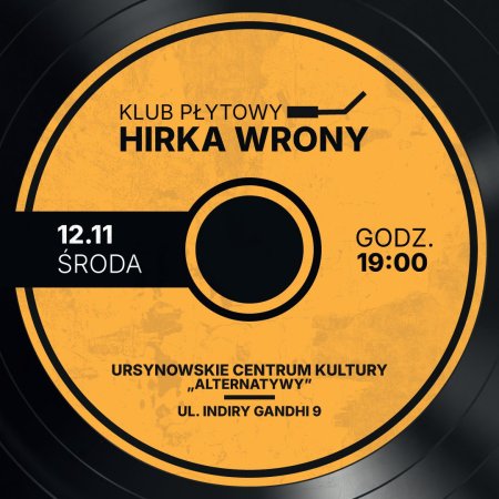 Klub Płytowy Hirka Wrony | spotkania z muzyką w roli głównej