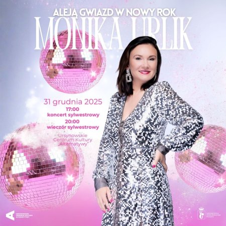 „Aleją gwiazd w Nowy Rok” | sylwestrowy koncert Moniki Urlik oraz wieczór sylwestrowy