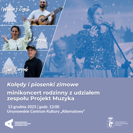 „Kolędy i piosenki zimowe” | minikoncert rodzinny z udziałem zespołu Projekt Muzyka (Ola Korpak, Jan Korpak, Maciej Zych)