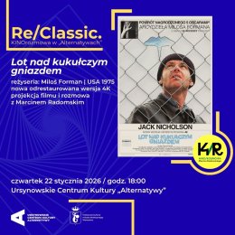 Re/Classic. KINOrozmowa w „Alternatywach” | „Lot nad kukułczym gniazdem” | reżyseria: Miloš Forman | USA 1975 | projekcja filmu i dyskusja | prowadzenie: Marcinem Radomski