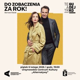 „Do zobaczenia za rok” |  spektakl przedpremierowy Teatru Gudejko | reżyseria: Tadeusz Kabicz