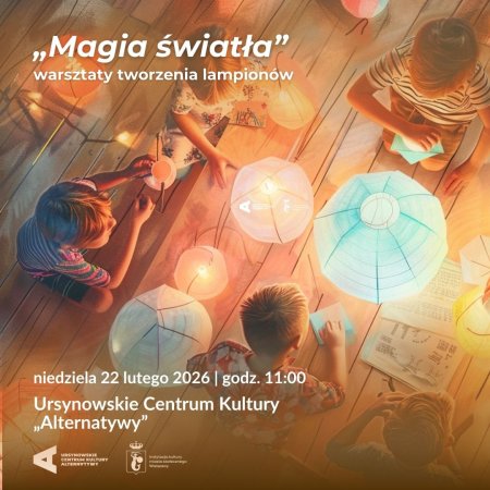„Magia światła” | warsztaty tworzenia lampionów