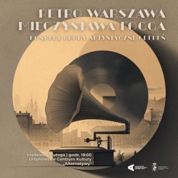 Retro Warszawa Mieczysława Fogga | koncert grupy artystycznej Dereń
