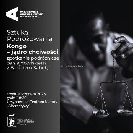 Sztuka Podróżowania | „Kongo – jądro chciwości” | spotkanie ze slajdowiskiem