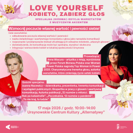 „Love Yourself. Kobieto, zabierz głos” | edycja specjalna warsztatów z Anną Wacurą z gościnnym udziałem Joanny Racewicz