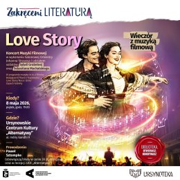 Festiwal Zakręceni Literaturą | „Love Story” wieczór z muzyką filmową | prowadzenie: Paweł Sztompke
