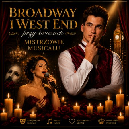 Broadway i West End przy świecach - Mistrzowie Musicalu
