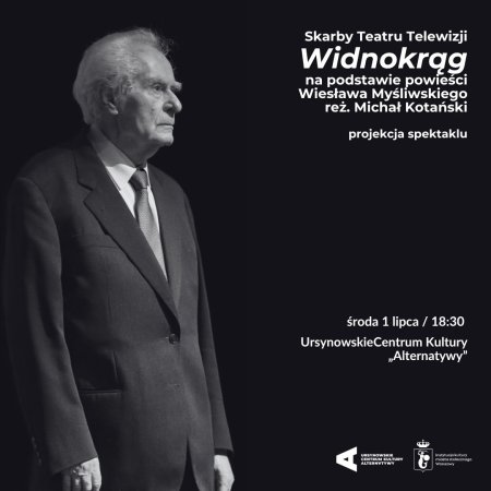 Skarby Teatru Telewizji | „Widnokrąg" na podstawie powieści Wiesława Myśliwskiego | reż. Michał Kotański | projekcja spektaklu