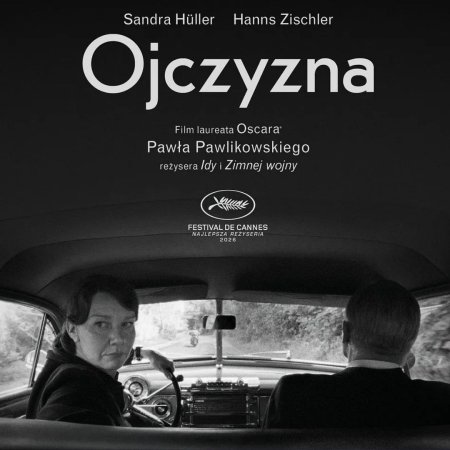 „Ojczyzna” | reżyseria: Paweł Pawlikowski | Francja, Niemcy, Polska, Włochy 2026