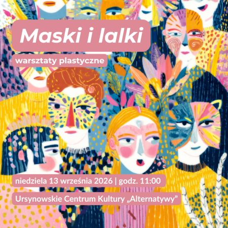 „Lalki i maski” | warsztaty plastyczne