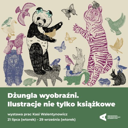 „Dżungla wyobraźni. Ilustracje nie tylko książkowe” | wystawa prac Katarzyny Walentynowicz