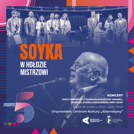 „Soyka. W hołdzie Mistrzowi” | 5. urodziny „Alternatyw" | koncert Grott Orkiestry z udziałem Katarzyny Groniec, Skubasa, Staśka Kukulskiego i Niny Sojki