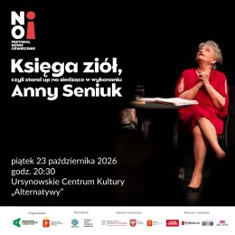 „Księga ziół, czyli stand up na siedząco w wykonaniu Anny Seniuk” | spektakl w reżyserii Anny Seniuk