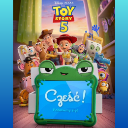 Wielkie Kino dla Małych | „Toy Story 5” | reżyseria: Andrew Stanton, McKenna Harris | USA, Japonia 2026