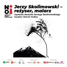 „Jerzy Skolimowski – reżyser, malarz” | otwarcie wystawy obrazów Jerzego Skolimowskiego | kurator: Marcin Fedisz