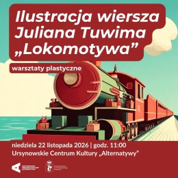 „Ilustracja wiersza Juliana Tuwima «Lokomotywa»” | warsztaty plastyczne