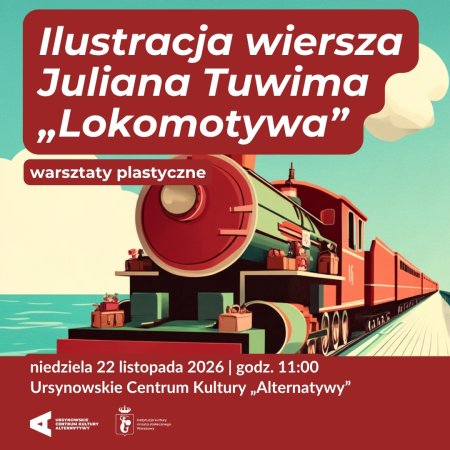 „Ilustracja wiersza Juliana Tuwima «Lokomotywa»” | warsztaty plastyczne