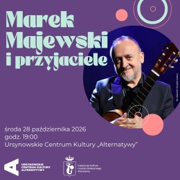 Marek Majewski i Przyjaciele | spotkanie z piosenką i kabaretem