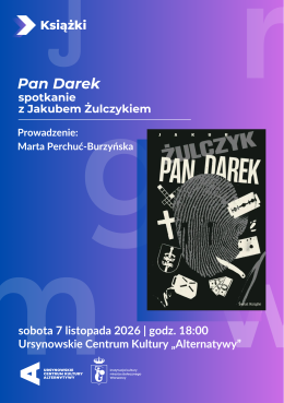 „Pan Darek” | spotkanie z Jakubem Żulczykiem