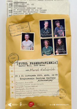 „[Tytuł przedstawienia]” | oryg. „[Title of Show]” | reżyseria: Marek Kałużyński | spektakl Kujawsko-Pomorskiego Teatru Muzycznego w Toruniu