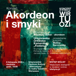„Akordeon i smyki” koncert z cyklu „Wirtuozi”