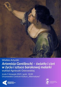 Wielkie Artystki | „Artemisia Gentileschi – światło i cień w życiu i sztuce barokowej malarki” | wykład Agnieszki Ostrowskiej