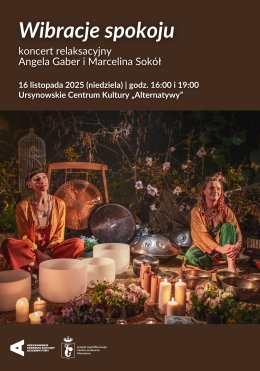 „Wibracje spokoju” | koncert relaksacyjny na misy tybetańskie, gong, handpan i głosy