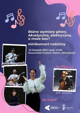 „Różne wymiary gitary. Akustyczna, elektryczna, a może bas?” | minikoncert rodzinny