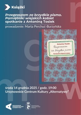 „Przepraszam za brzydkie pismo. Pamiętniki wiejskich kobiet” | spotkanie z Antoniną Tosiek