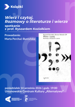 „Wierz i czytaj. Rozmowy o literaturze i wierze” | spotkanie z prof. Ryszardem Koziołkiem