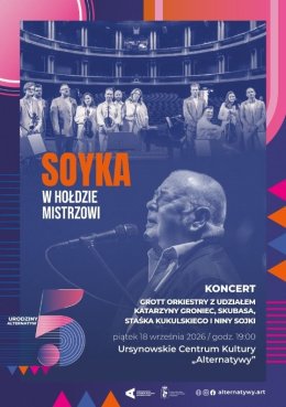 „Soyka. W hołdzie Mistrzowi” | 5. urodziny „Alternatyw" | koncert Grott Orkiestry z udziałem Katarzyny Groniec, Skubasa, Staśka Kukulskiego i Niny Sojki